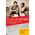 thumbnail image 2 of It's Not Like I'm Poor: How Working Families Make Ends Meet in a Post-Welfare World, (Paperback), 2 of 3
