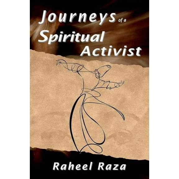 Journeys of a Spiritual Activist (Paperback)