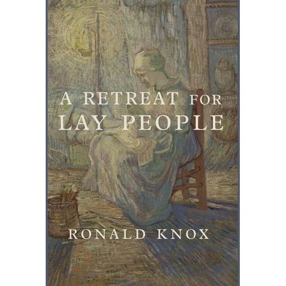 A Retreat for Lay People, (Hardcover)