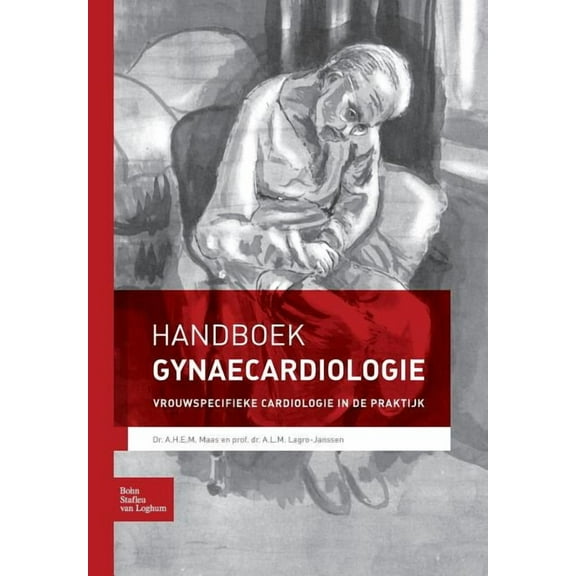 Handboek Gynaecardiologie: Vrouwspecifieke Cardiologie in de Praktijk, (Paperback)