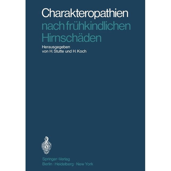 Charakteropathien Nach Frühkindlichen Hirnschäden, (Paperback)