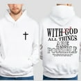 thumbnail image 3 of With God All Things Are Possible Hoodie – Christian Faith Bible Verse Pullover, Cross Graphic Double-Sided Unisex Hoodie, 3 of 7