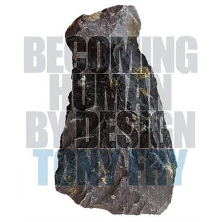 Pre-Owned Becoming Human by Design (Hardcover)