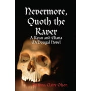 Nevermore, Quoth the Raver: A Ryan and Eliana McDougal Novel (Paperback)