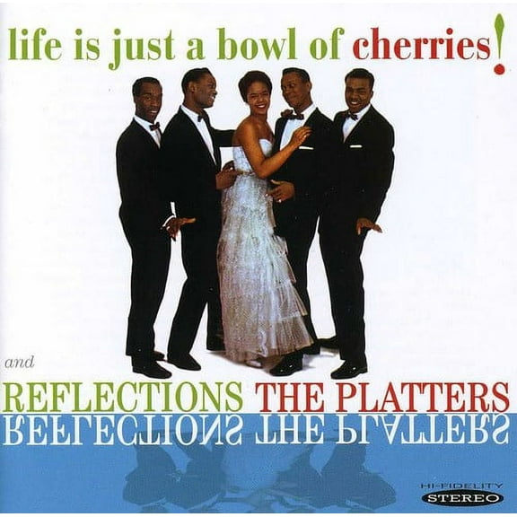 The Platters - Life Is Just a Bowl of Cherries / Reflections - R&B / Soul - CD