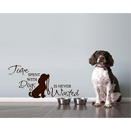 Decal ~ Time Spent with Dogs is never Wasted ~ WALL DECAL, HOME DECOR 13