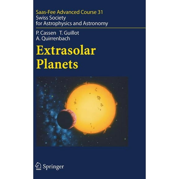 Saas-Fee Advanced Course Extrasolar Planets: Saas Fee Advanced Course 31, Book 31, (Hardcover)