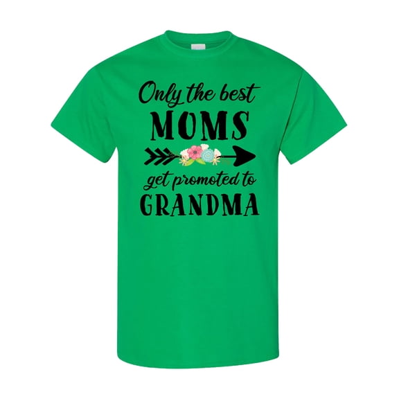 Inktastic Only the Best Moms Get Promoted to Grandma T-Shirt