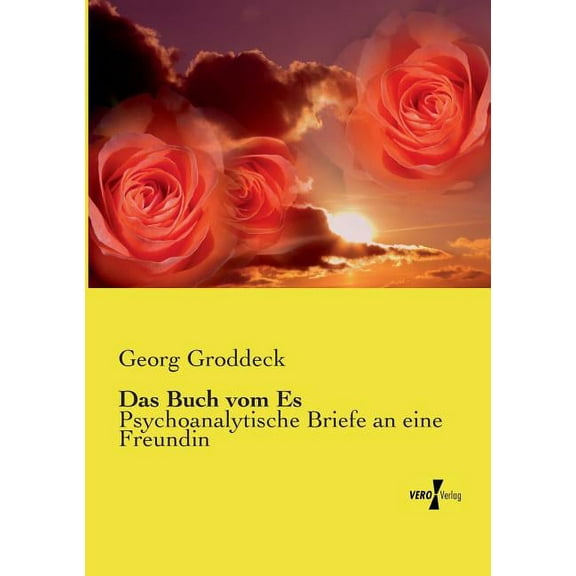 Das Buch vom Es: Psychoanalytische Briefe an eine Freundin, (Paperback)