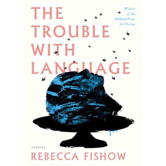 Pre-Owned The Trouble with Language (Hardcover) 1735572705 9781735572703