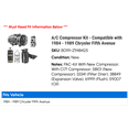 thumbnail image 2 of A/C Compressor Kit - Compatible with 1984 - 1989 Chrysler Fifth Avenue 1985 1986 1987 1988, 2 of 2