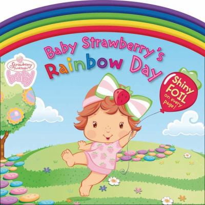 Pre-Owned Baby Strawberry's Rainbow Day (Strawberry Shortcake Baby) (Unknown) 0448443562 9780448443560