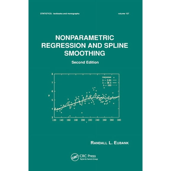 Statistics: A Textbooks and Monographs Nonparametric Regression and Spline Smoothing, (Paperback)