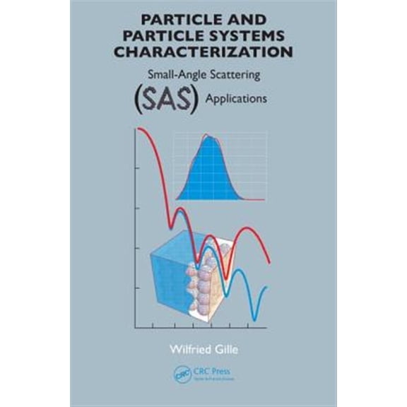 Pre-Owned Particle and Particle Systems Characterization: Small-Angle Scattering (SAS) Applications, (Hardcover)