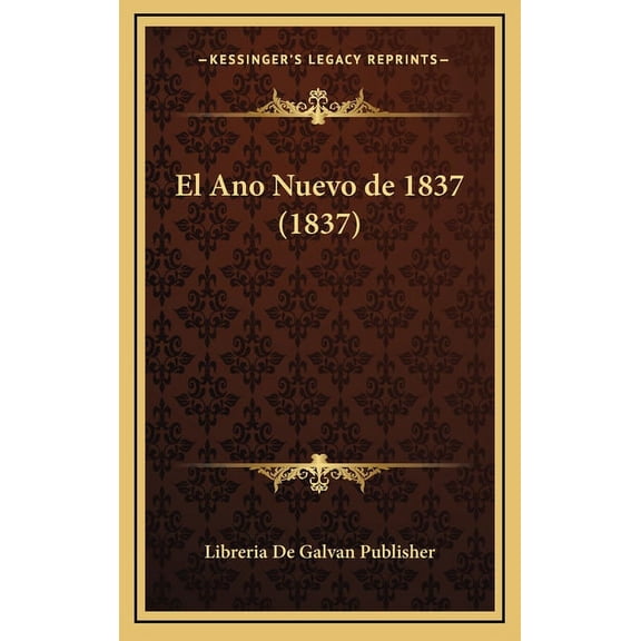 El Ano Nuevo de 1837 (1837) (Hardcover)