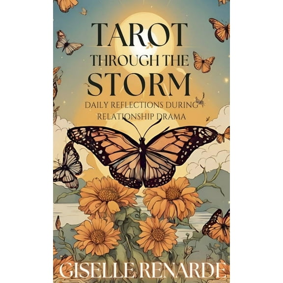 Tarot Through the Storm: Daily Reflections During Relationship Drama, (Paperback)