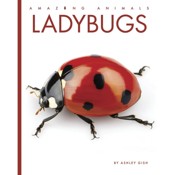 Amazing Animals Ladybugs, (Hardcover)