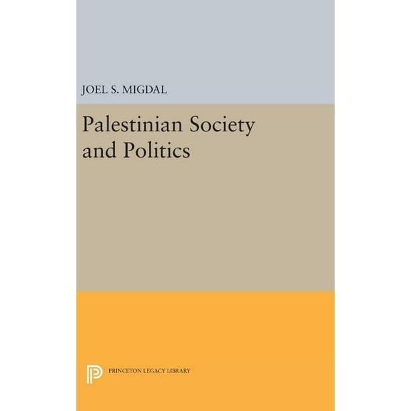 Palestinian Society and Politics, (Hardcover)