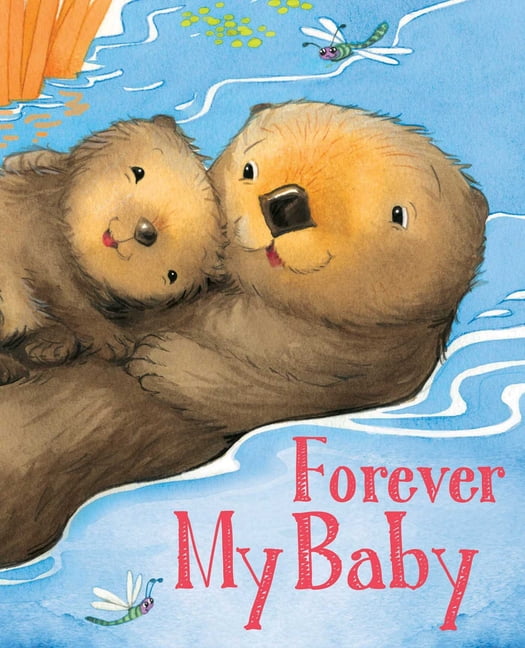 Jacqueline East; Kate Lockwood Padded Board Books for Babies: Forever My Baby (Board book)