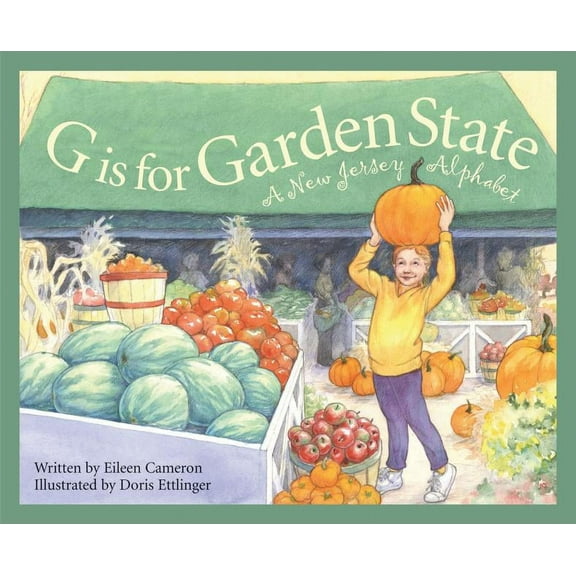 Discover America State by State G Is for Garden State: A New Jersey Alphabet, (Hardcover)
