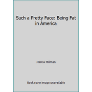 Angle View: Such a Pretty Face: Being Fat in America [Hardcover - Used]