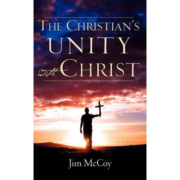 The Christian's Unity with Christ (Hardcover)  Walmart.com  Walmart.com