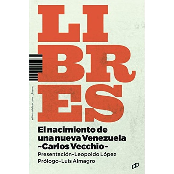 Pre-Owned Libres: El nacimiento de una nueva Venezuela Paperback
