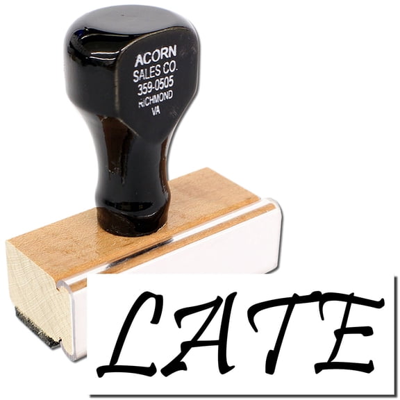 Late Rubber Stamp, Wooden Handle Rubber Stamp, Laser Engraved Dies, Impression Size 1/2" x 1-1/2”, Uses a Separate Stamp Pad