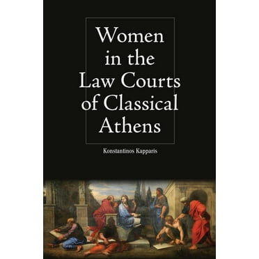 Intersectionality in Classical Antiquity Women in the Law Courts of Classical Athens, (Hardcover)