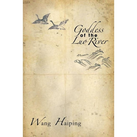 Goddess of the Luo River: Goddess of the Luo River (Paperback)