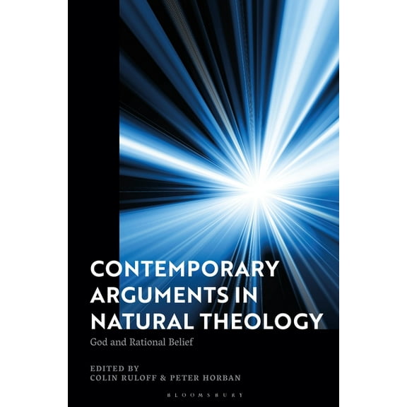 Contemporary Arguments in Natural Theology: God and Rational Belief, (Paperback)