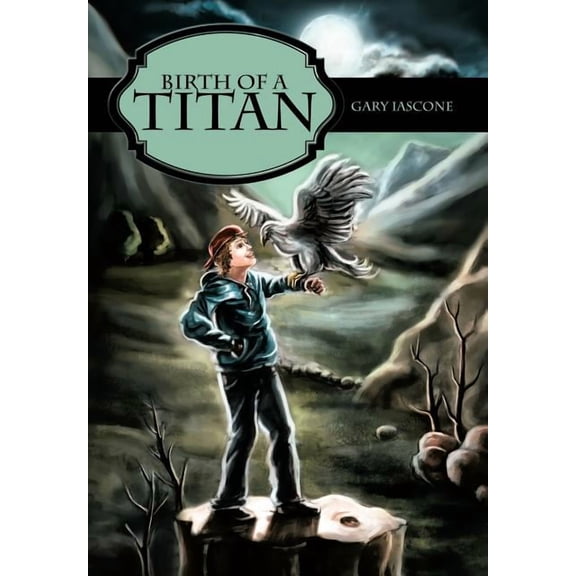 Birth of a Titan (Hardcover)