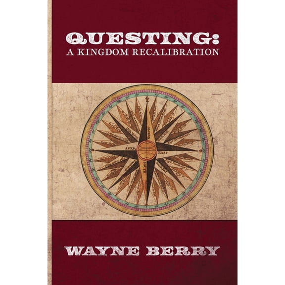 Questing: A Kingdom Recalibration, (Paperback)