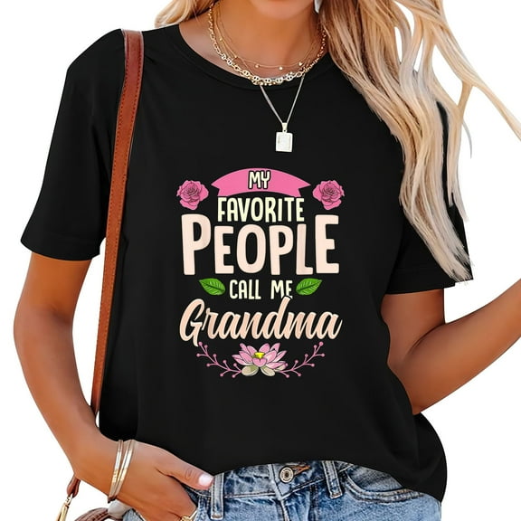Womens My Favorite People Call Me Grandma Shirt Mothers Day Gifts T-Shirt Black