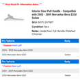 thumbnail image 2 of Interior Door Pull Handle - Compatible with 2003 - 2009 Mercedes-Benz E320 Sedan 2004 2005 2006 2007 2008, 2 of 2