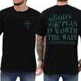 thumbnail image 4 of Christian Gods Plan Is Worth The Wait Graphic T-Shirt for Men and Women, 4 of 6