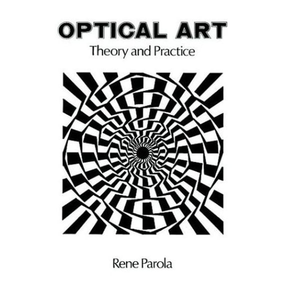 Pre-Owned Optical Art: Theory and Practice (Paperback) 0486290549 9780486290546