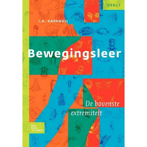 Bewegingsleer: Deel I de Bovenste Extremiteit, (Paperback)