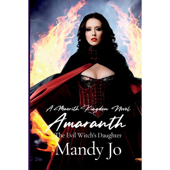 Amaranth: The Evil Witch's Daughter, (Paperback)