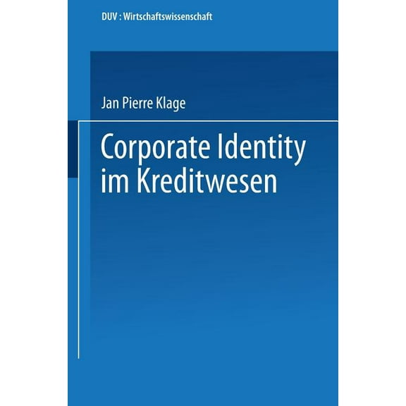 Duv Wirtschaftswissenschaft Corporate Identity Im Kreditwesen, (Paperback)