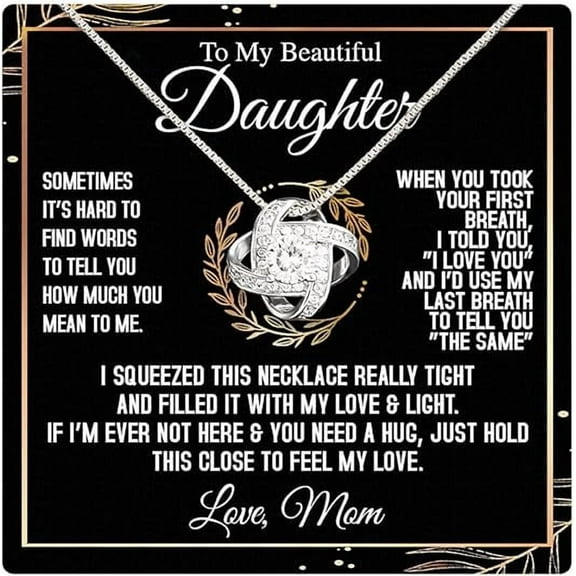 Birthday Gifts For Daughter From Mother, To My Daughter Necklace from Mom With Heartfelt Message & Elegant Box, Jewelry Gift for Daughter From Mother On Graduation, Christmas