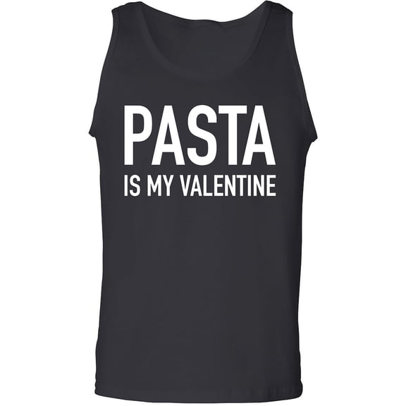 Pasta Is My Valentine Adult Tank Top