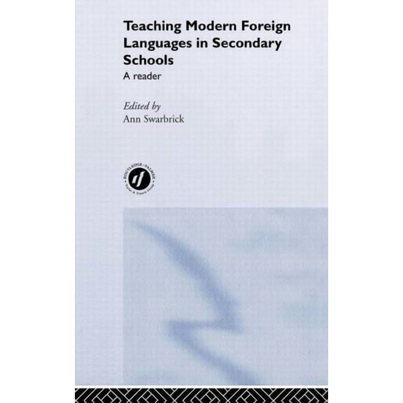 Teaching Modern Foreign Languages in Secondary Schools: A Reader, (Hardcover)