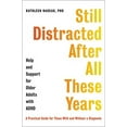 thumbnail image 2 of Still Distracted After All These Years: Help and Support for Older Adults with ADHD, (Hardcover), 2 of 3