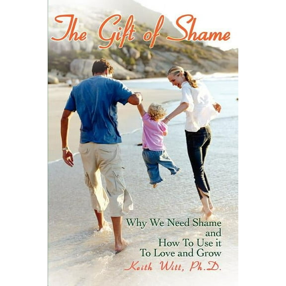 The Gift of Shame (Paperback)
