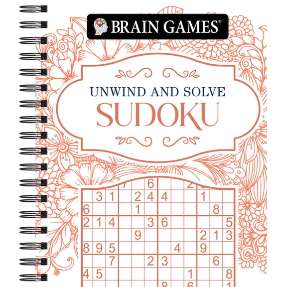 Brain Games Brain Games - Unwind and Solve: Sudoku, (Spiral-Bound)