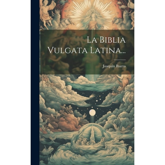 La Biblia Vulgata Latina... (Hardcover)