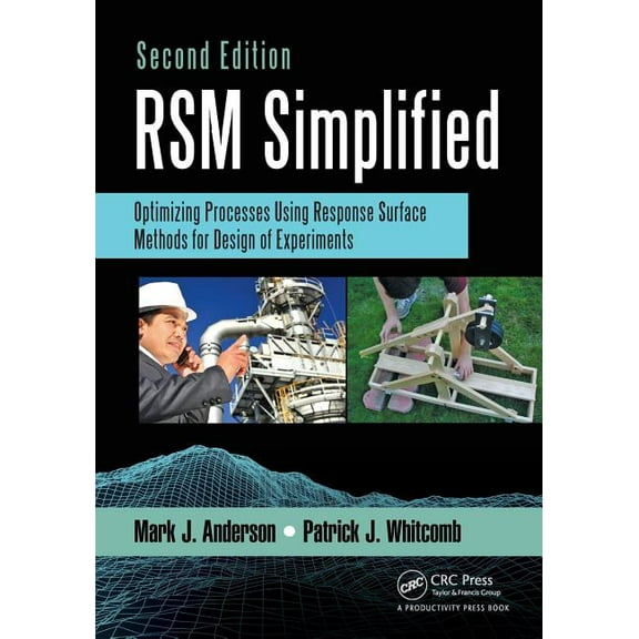 RSM Simplified: Optimizing Processes Using Response Surface Methods for Design of Experiments, Second Edition, (Paperback)