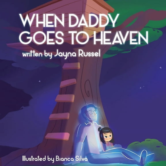 When Daddy Goes To Heaven, (Paperback)