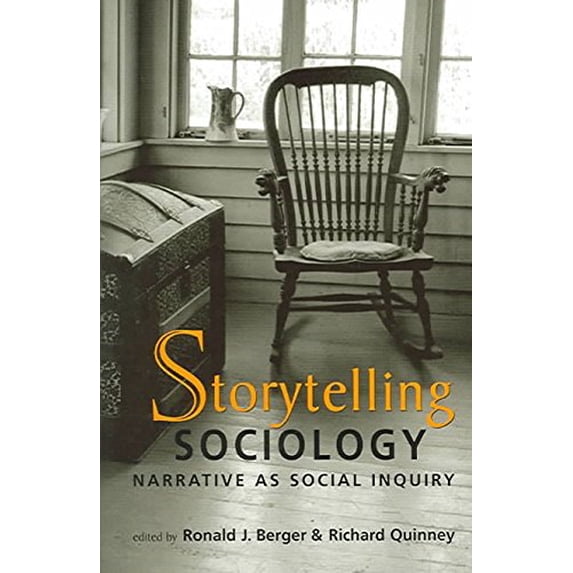 Pre-Owned Storytelling Sociology: Narrative As Social Inquiry, 9781588262714, 1588262715, Paperback, illustrated Edition edition